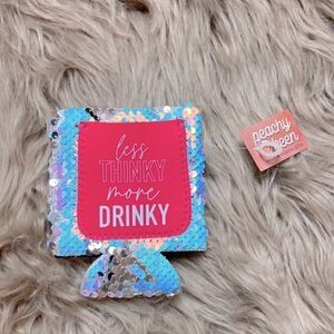 Less Thinky More Drinky Mermaid Sequin Thermal  Coozy